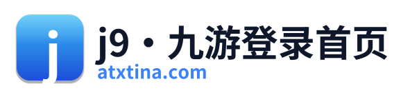 j9·九游登录首页 Logo